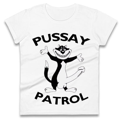Pussay Patrol Ladies T Shirt 
