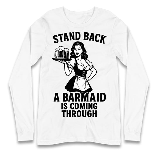 Barmaid Longsleeve T Shirt