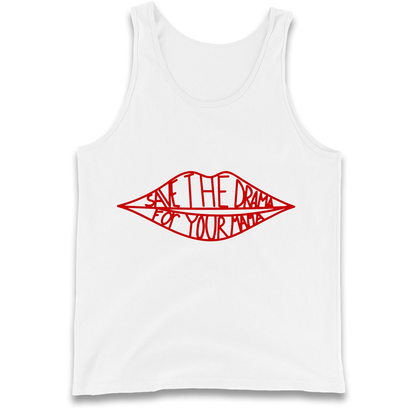 Save The Drama For Your Mama Tank Top
