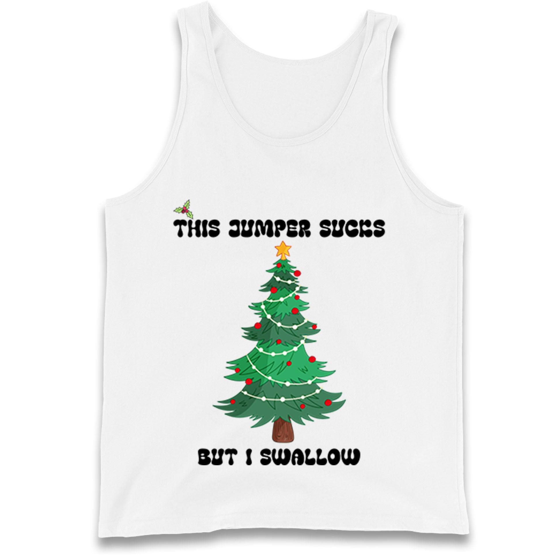 I swallow Christmas Tank Top