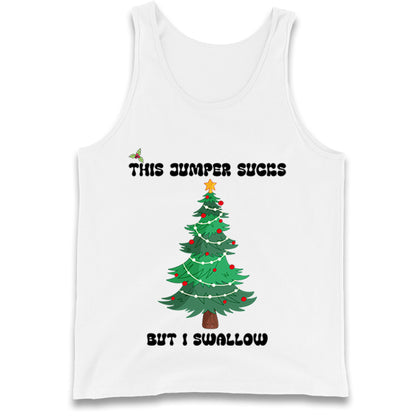 I swallow Christmas Tank Top
