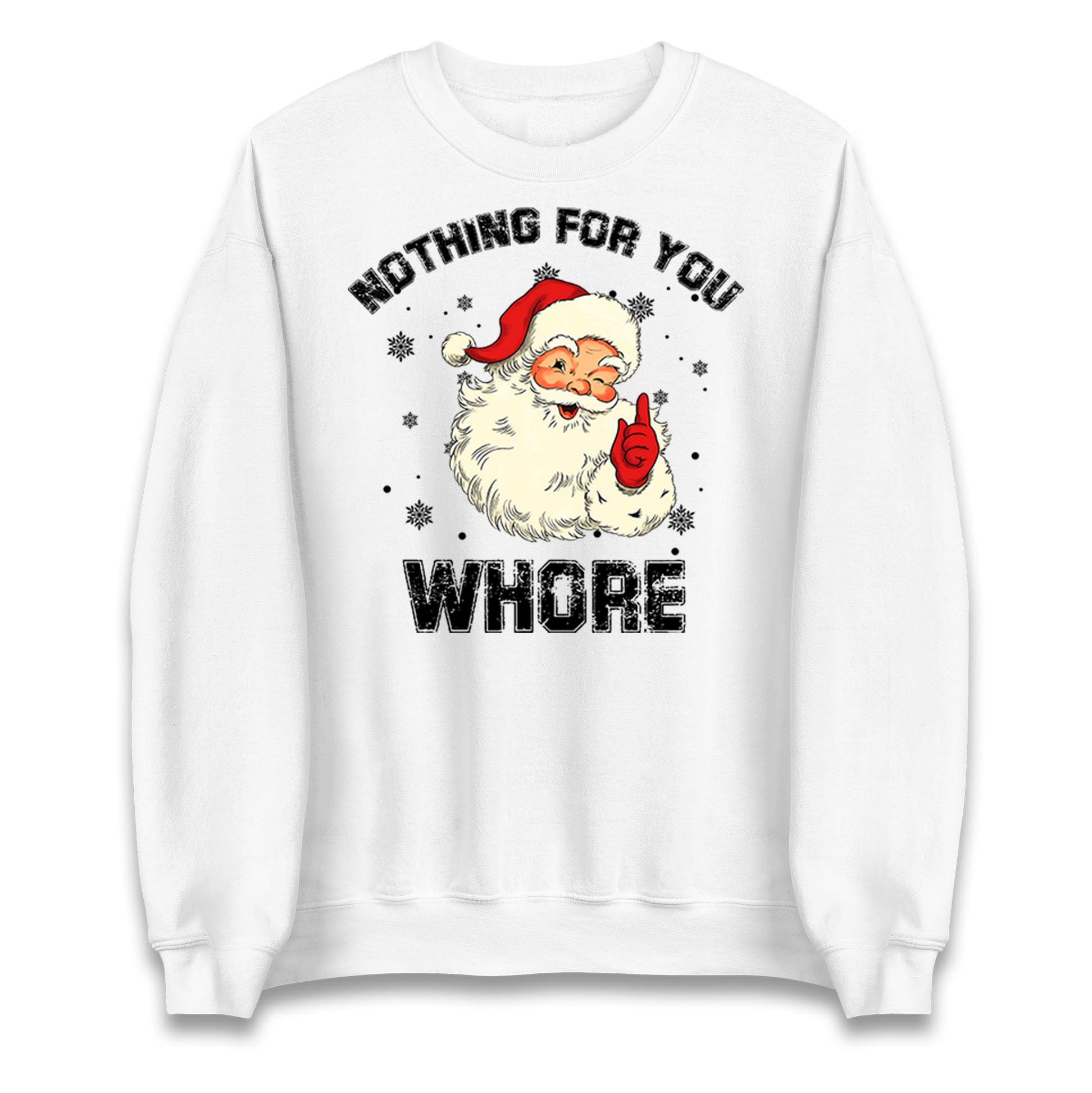 Nothing For You Whore Jumper

