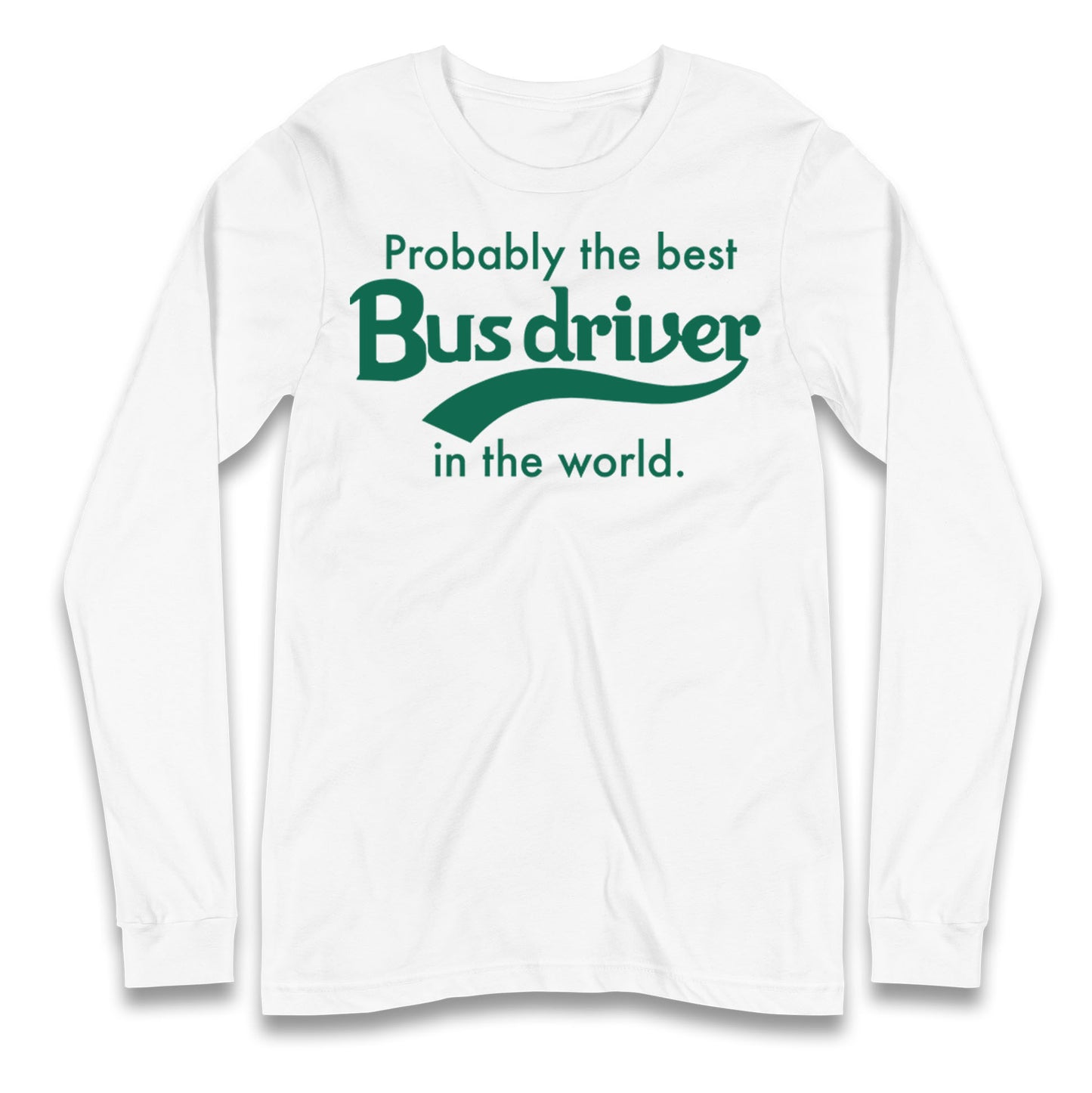 Bus Drivers Longsleeve T Shirt