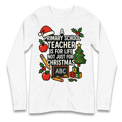 Primary School Teacher Christmas Longsleeve T Shirt