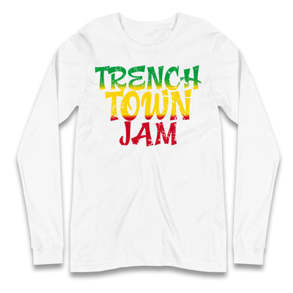 Trench Town Jamaica  Longsleeve T Shirt