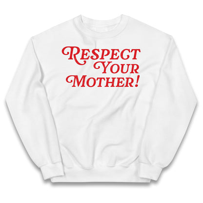 Respect Your Mother Kids Jumper
