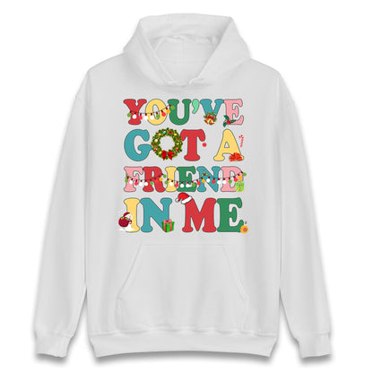 You’ve Got a Friend in Me Hoodie