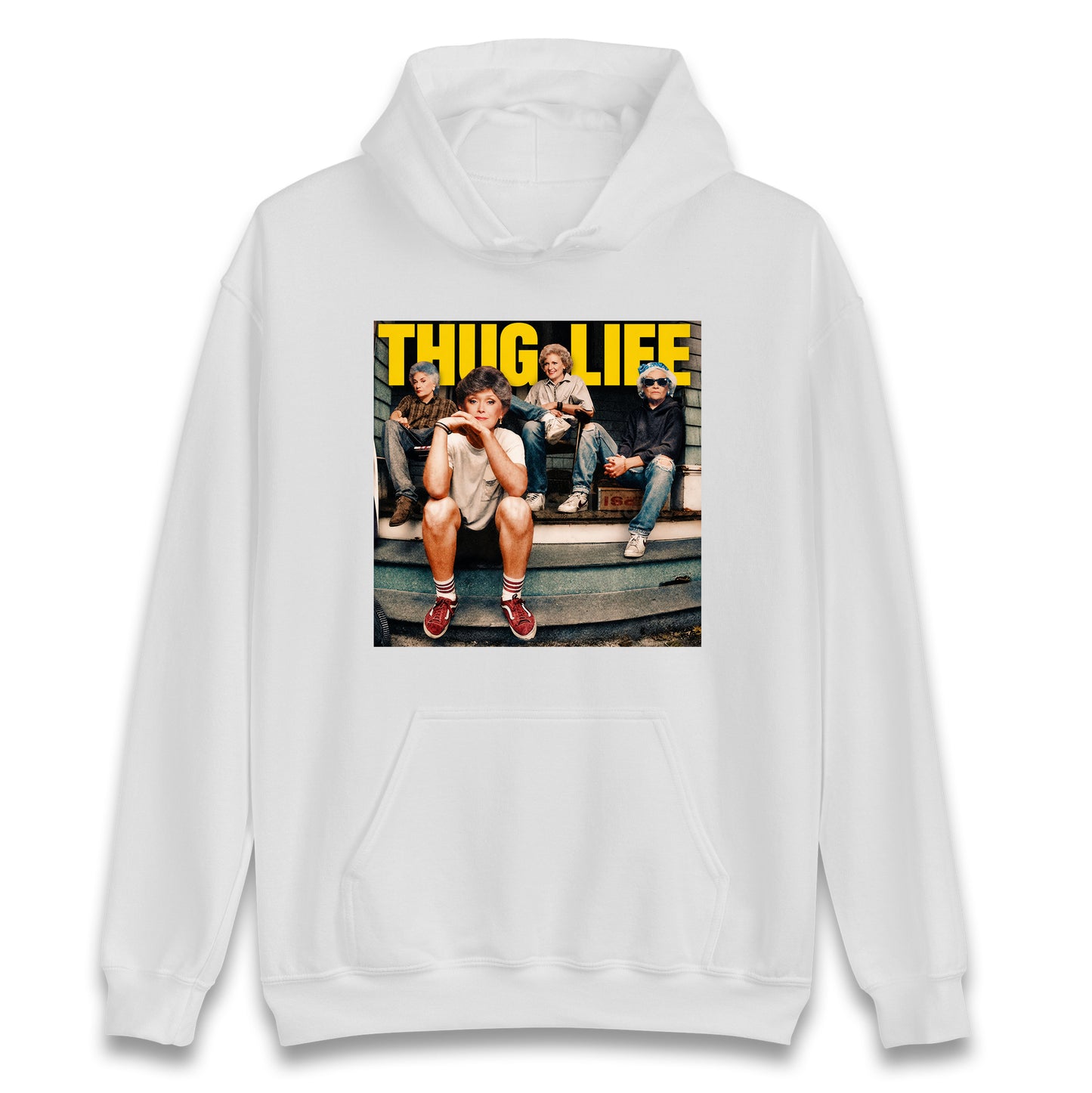 Golden Girls Thug Life Hoodie