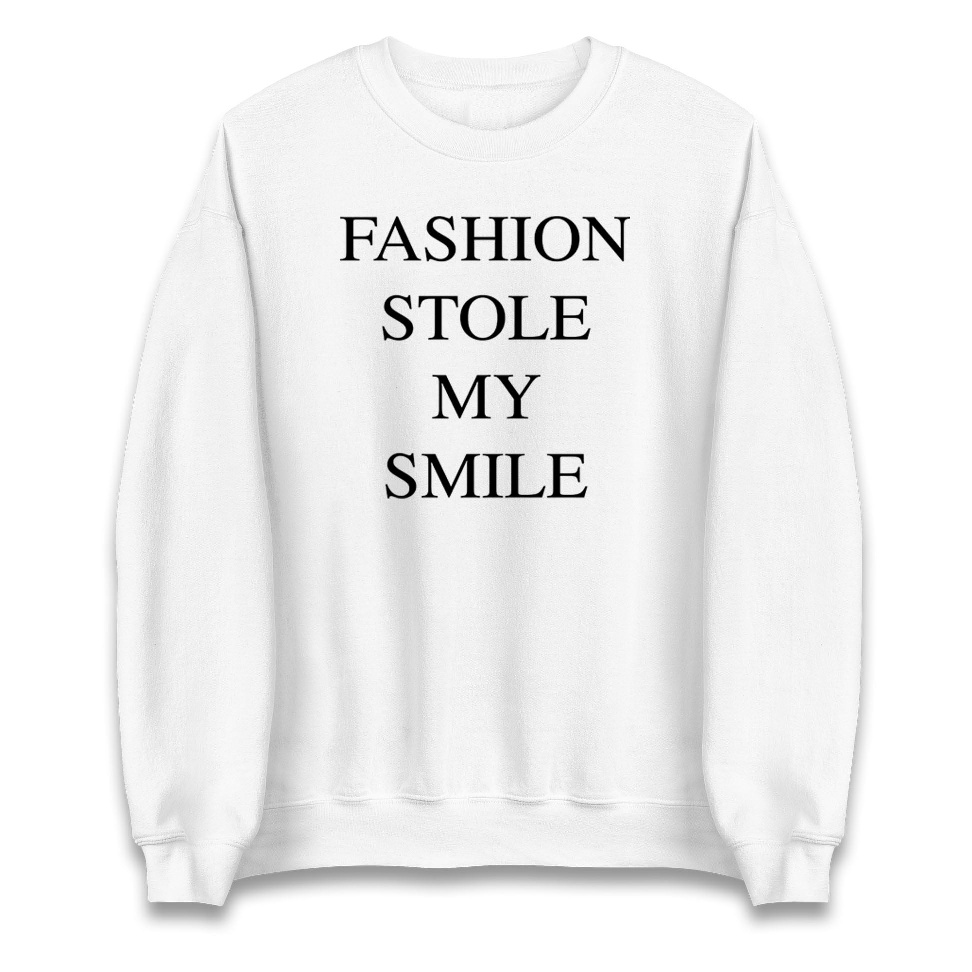 Fashion Stole My Smile Jumper