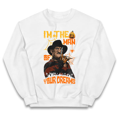 Freddy Krueger I Am The Man Of Your Dreams Halloween Kids Jumper