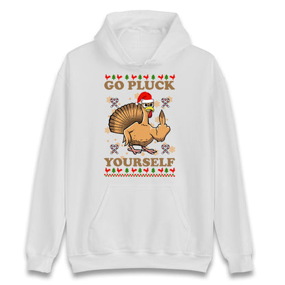 Christmas Go Pluck Yourself Funny Hoodie