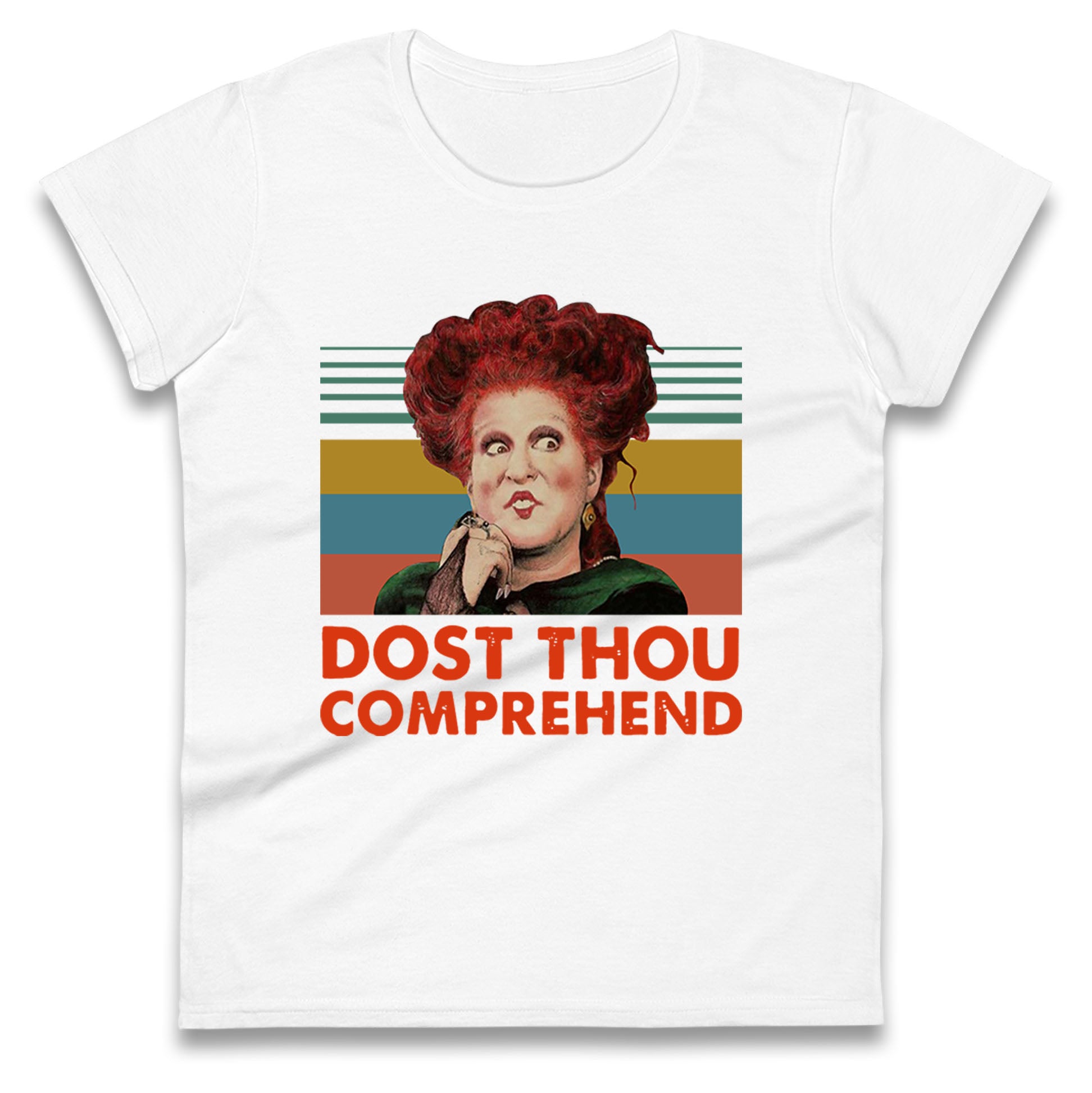 Dost Thou Comprehend t shirt
