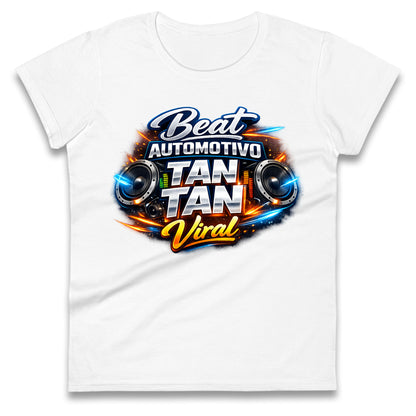 Beat Automotivo Tan Tan Tan Viral WZ Beat Ladies T Shirt