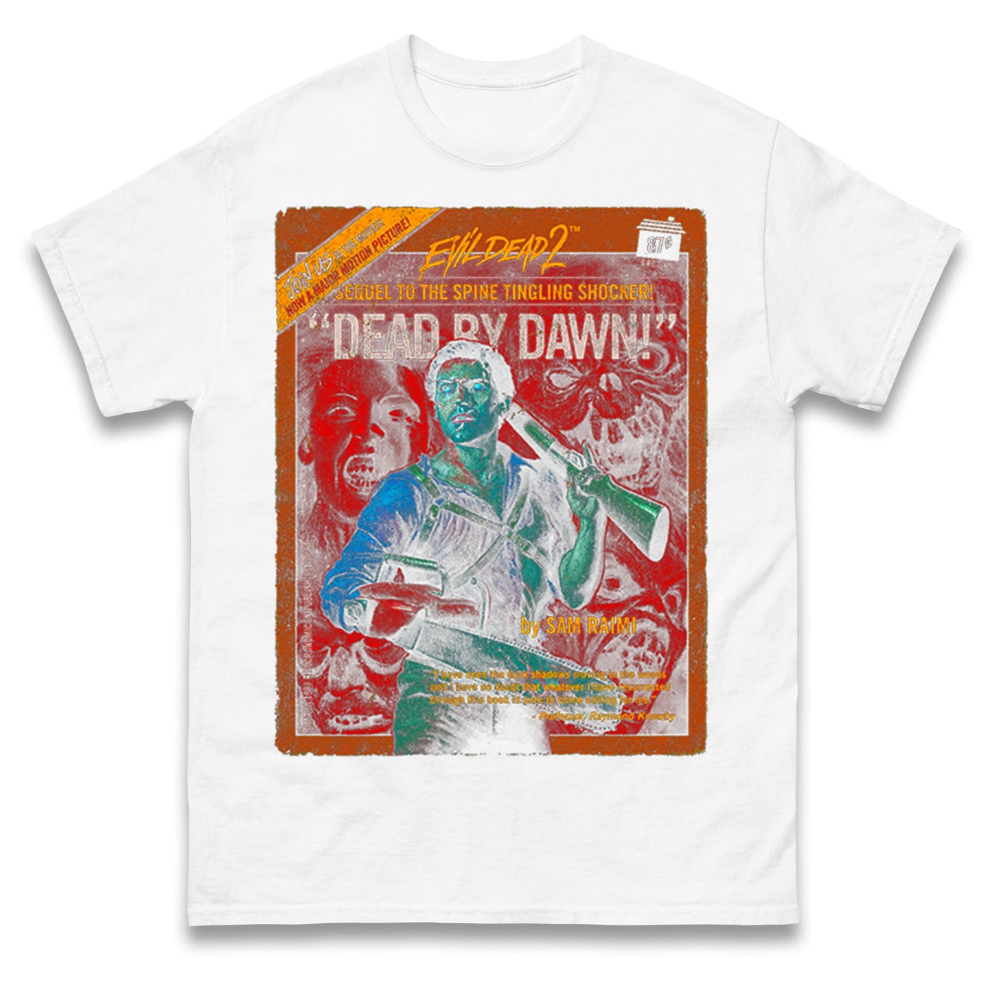 Evil Dead 2 Dead By Dawn T Shirt 