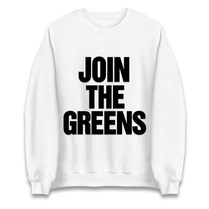 Green Party Join The Greens Jumper