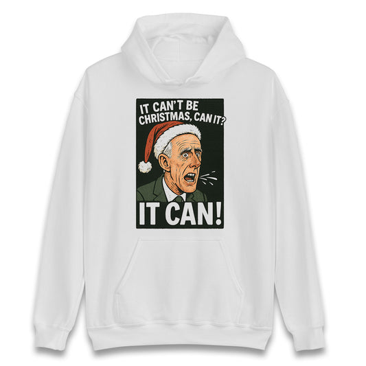 Mick McCarthy It Can Christmas Hoodie