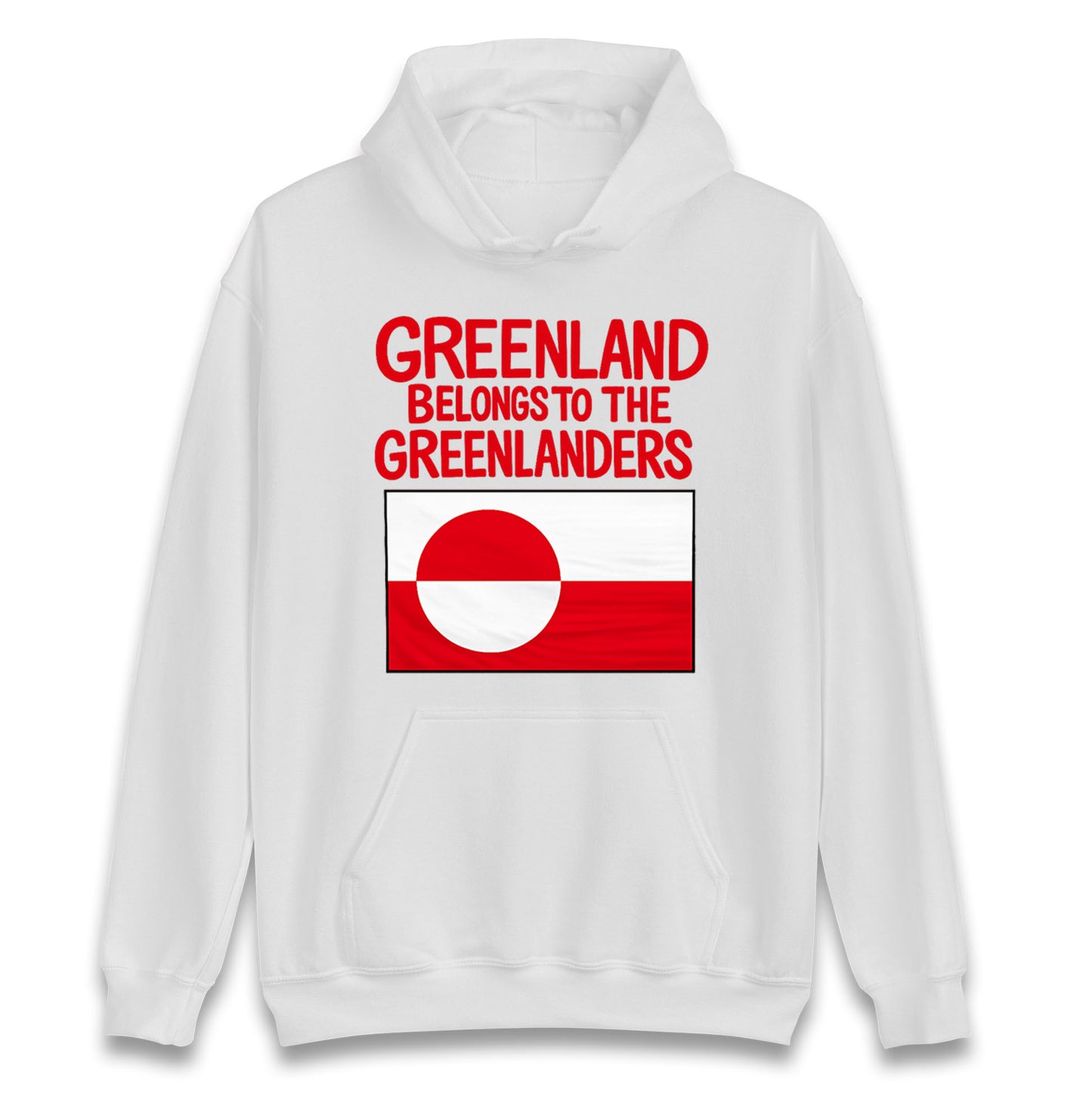 Greenland Belongs To The Greenlanders Hoodie
