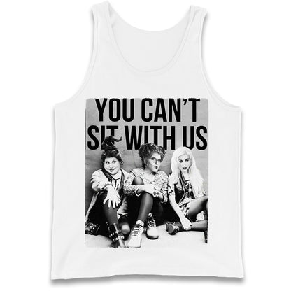 The Sanderson Sisters You Cant Sit With Us Tank Top
