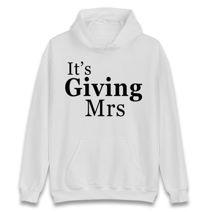 It’s Giving Mrs Hoodie