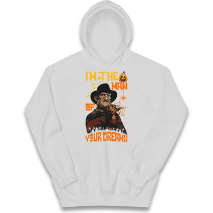 Freddy Krueger I Am The Man Of Your Dreams Halloween Kids Hoodie