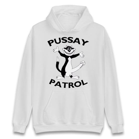 Funny Stag Do Pussay Patrol Hoodie Rude Sarcastic Hooded Top Party Holiday Clubbing Gift