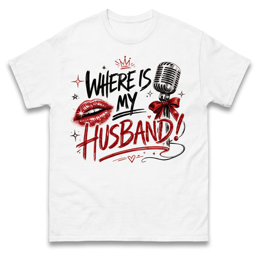 RAYE Where Is My Husband! T Shirt