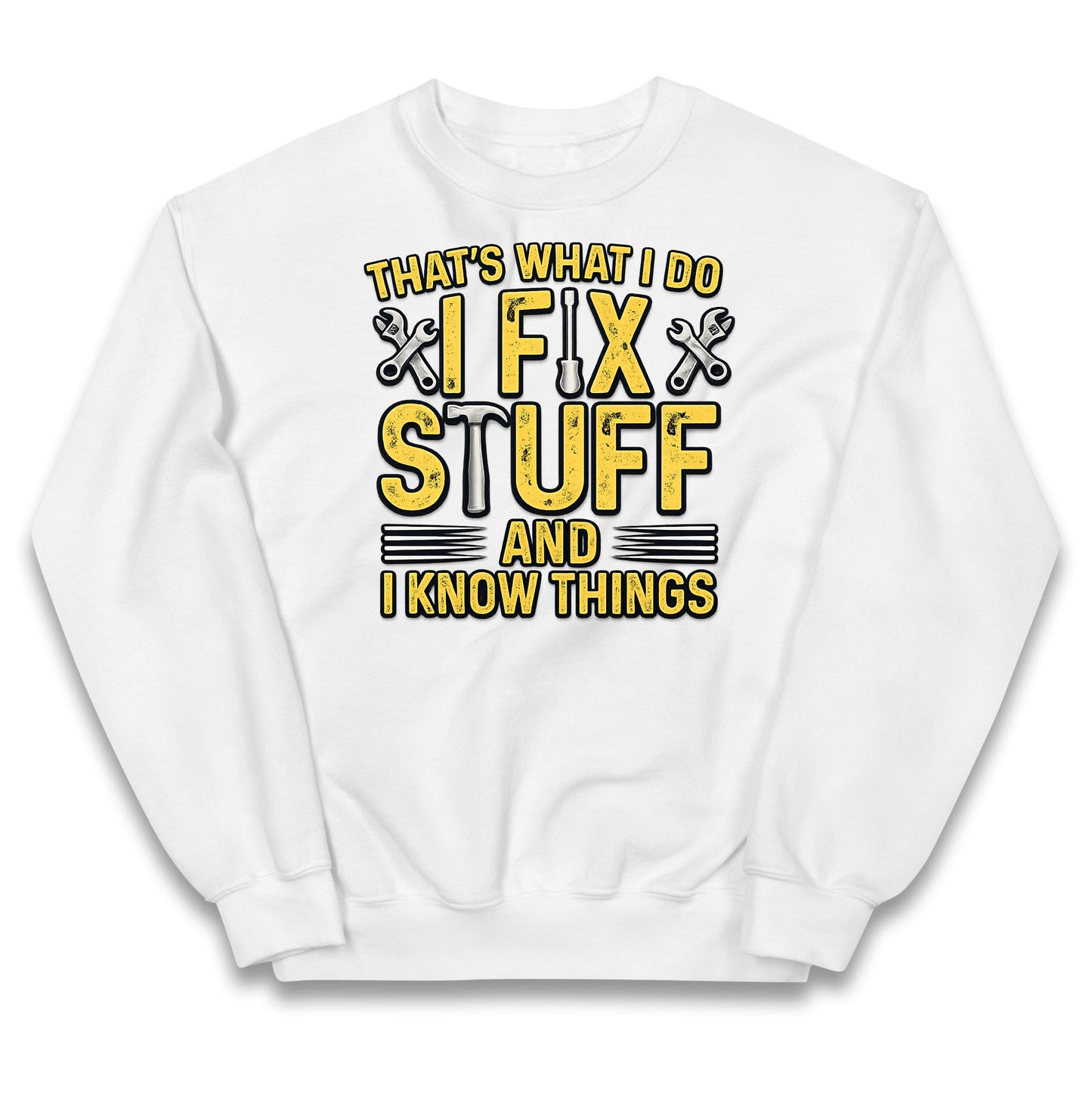 I Fix Stuff And I Know Things Kids Jumper