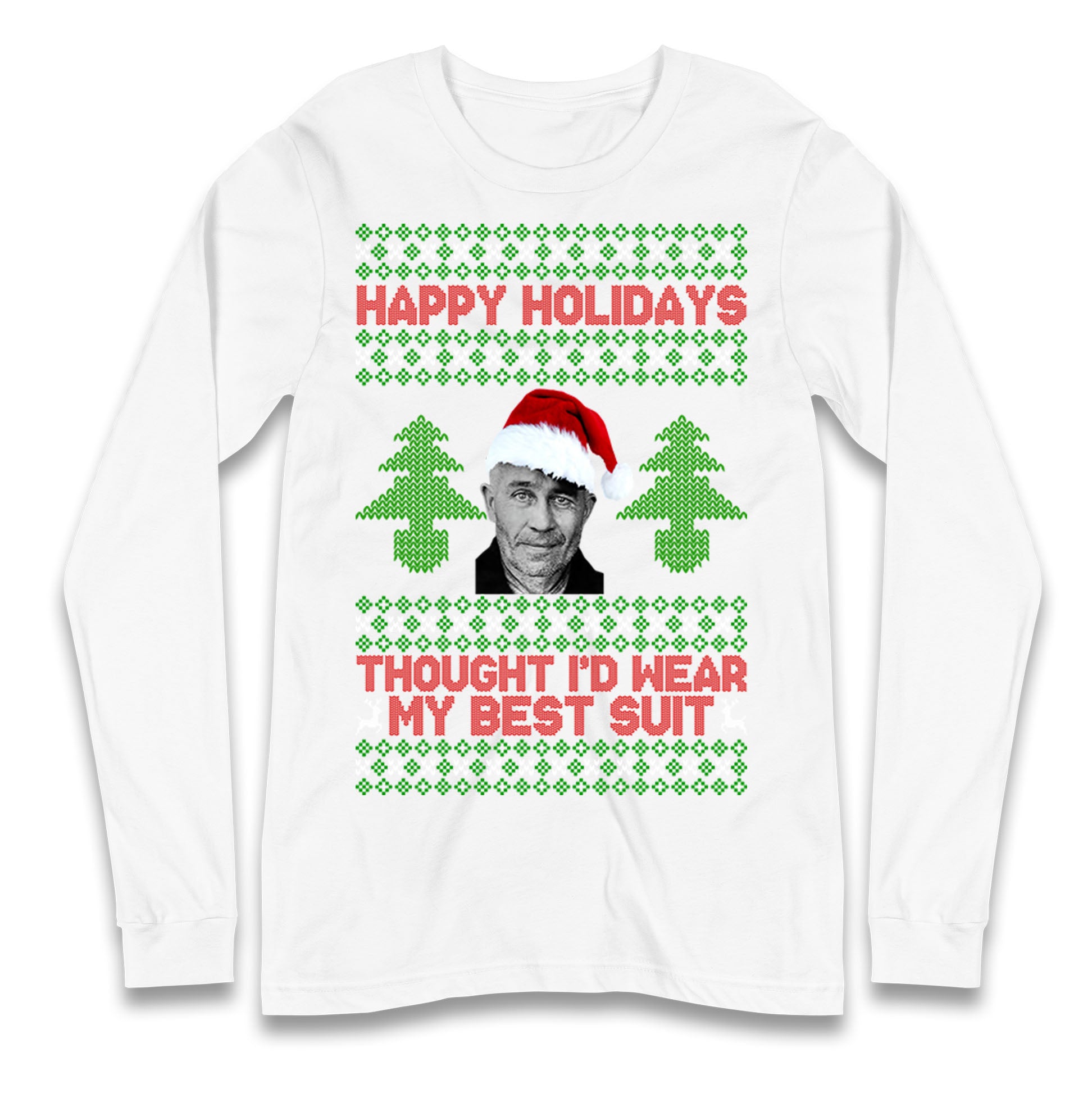 Ed Gein Christmas Longsleeve T Shirt