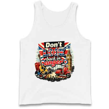 Don't Look Back In Anger Tank Top
