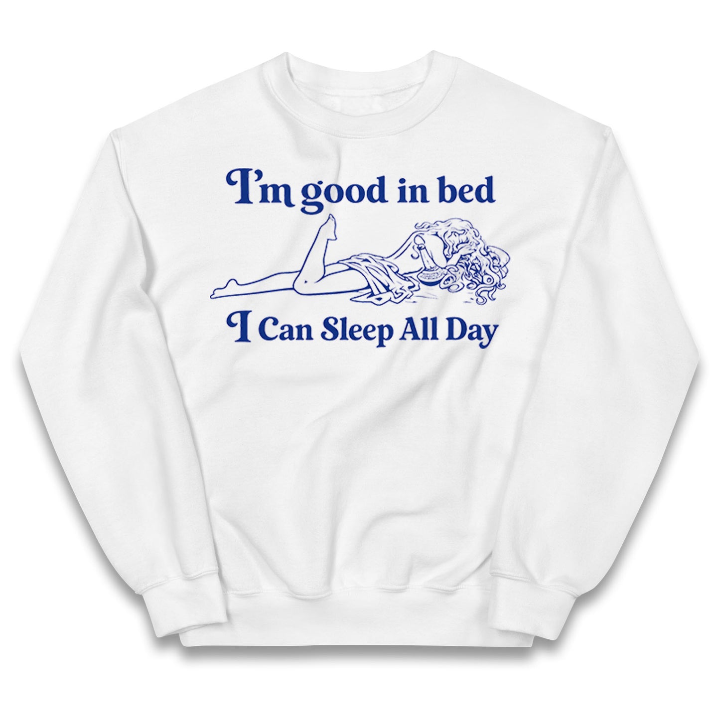 I'm Good In Bed I Can Sleep All Day Kids Jumper