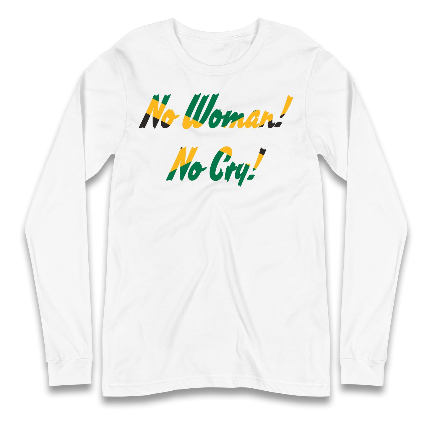 No Woman No Cry Longsleeve T Shirt 