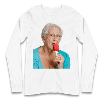 Grandma Licking Lollipop Seductively Longsleeve T Shirt