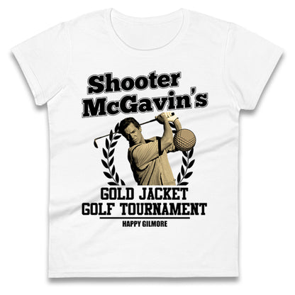 Mcgavin Happy Gilmore Ladies T Shirt 