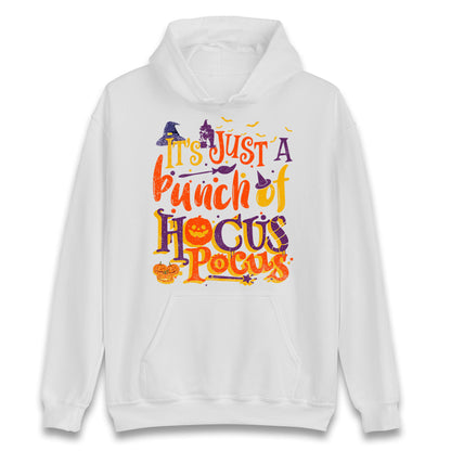 Its Just A Bunch Of Hocus Pocus Halloween Hoodie
