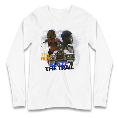 Blaze The Trail Longsleeve T Shirt