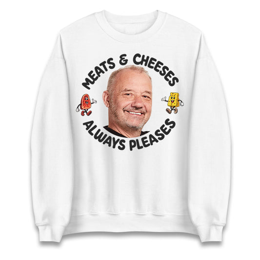 Meats And Cheeses Always Pleases Jumper