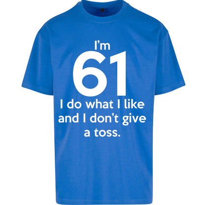 61th Birthday Oversized T Shirt