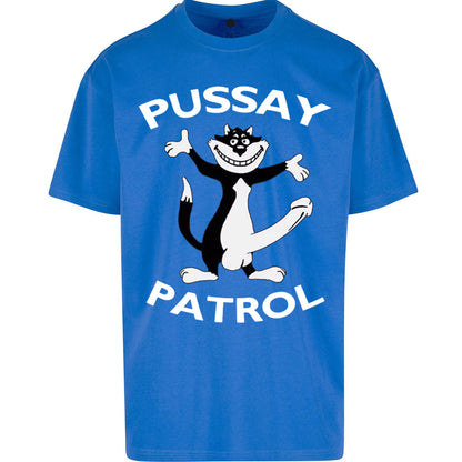Pussay Patrol Oversized T Shirt