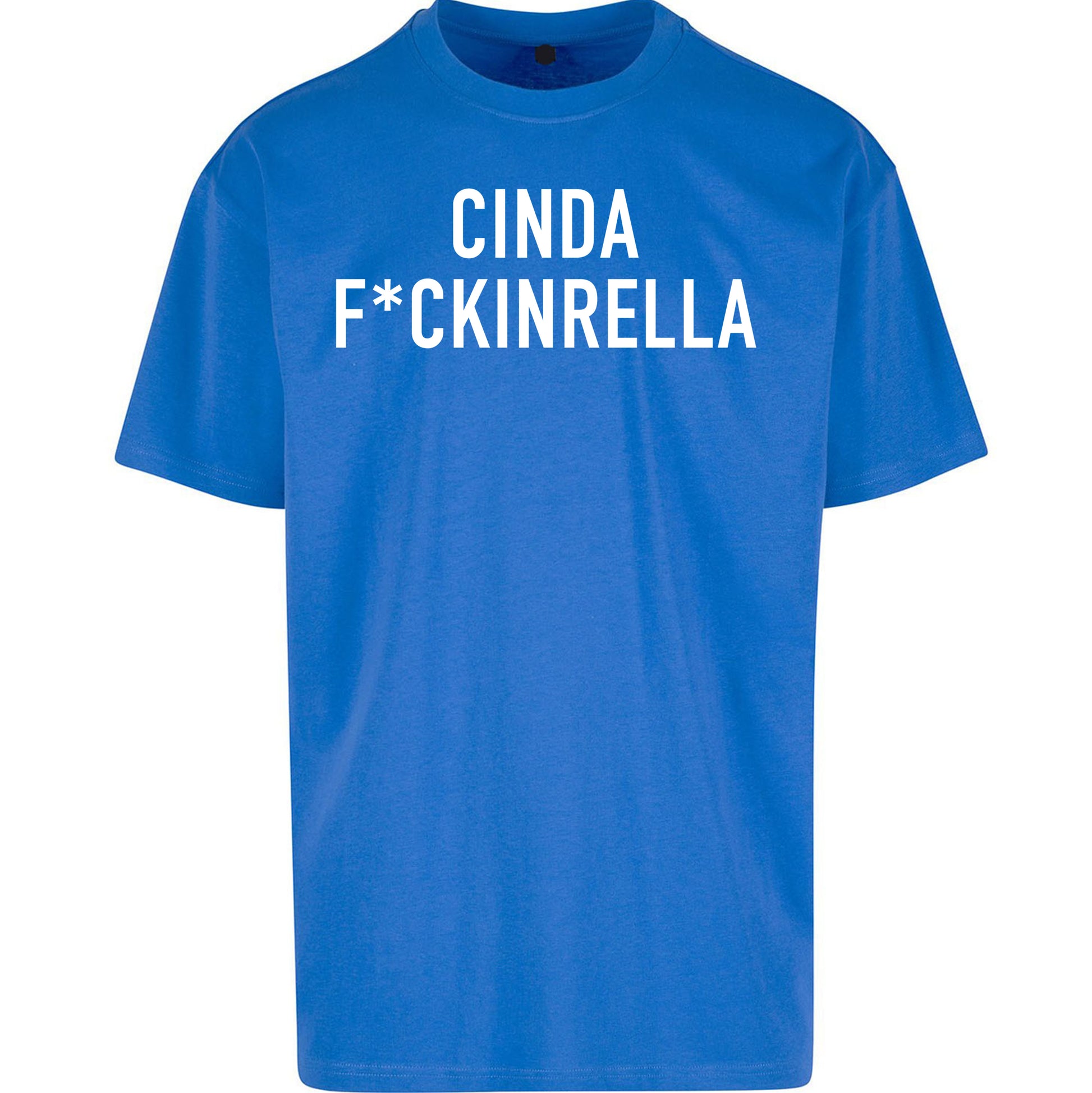 Cinder Fckinrella Oversized T Shirt