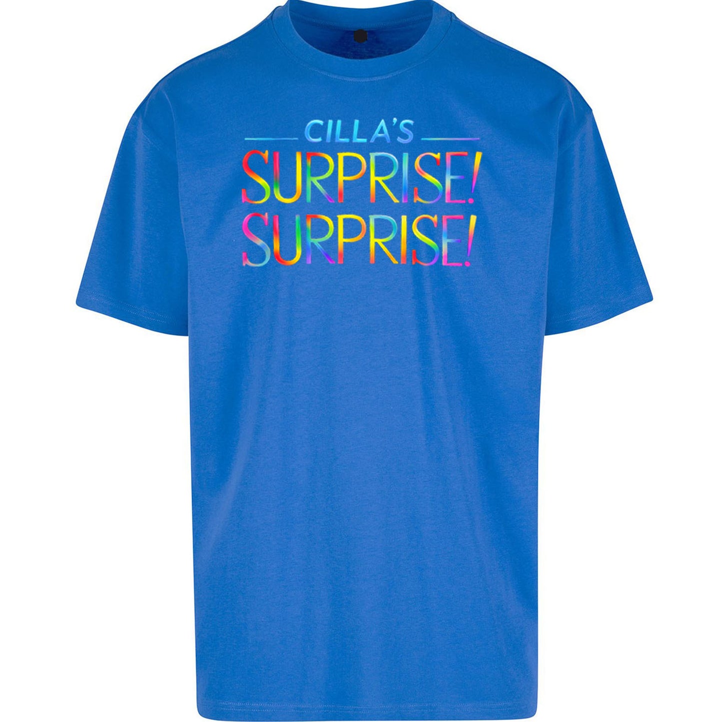 Cilla's Surprise Surprise Robbie Williams Oversized T Shirt