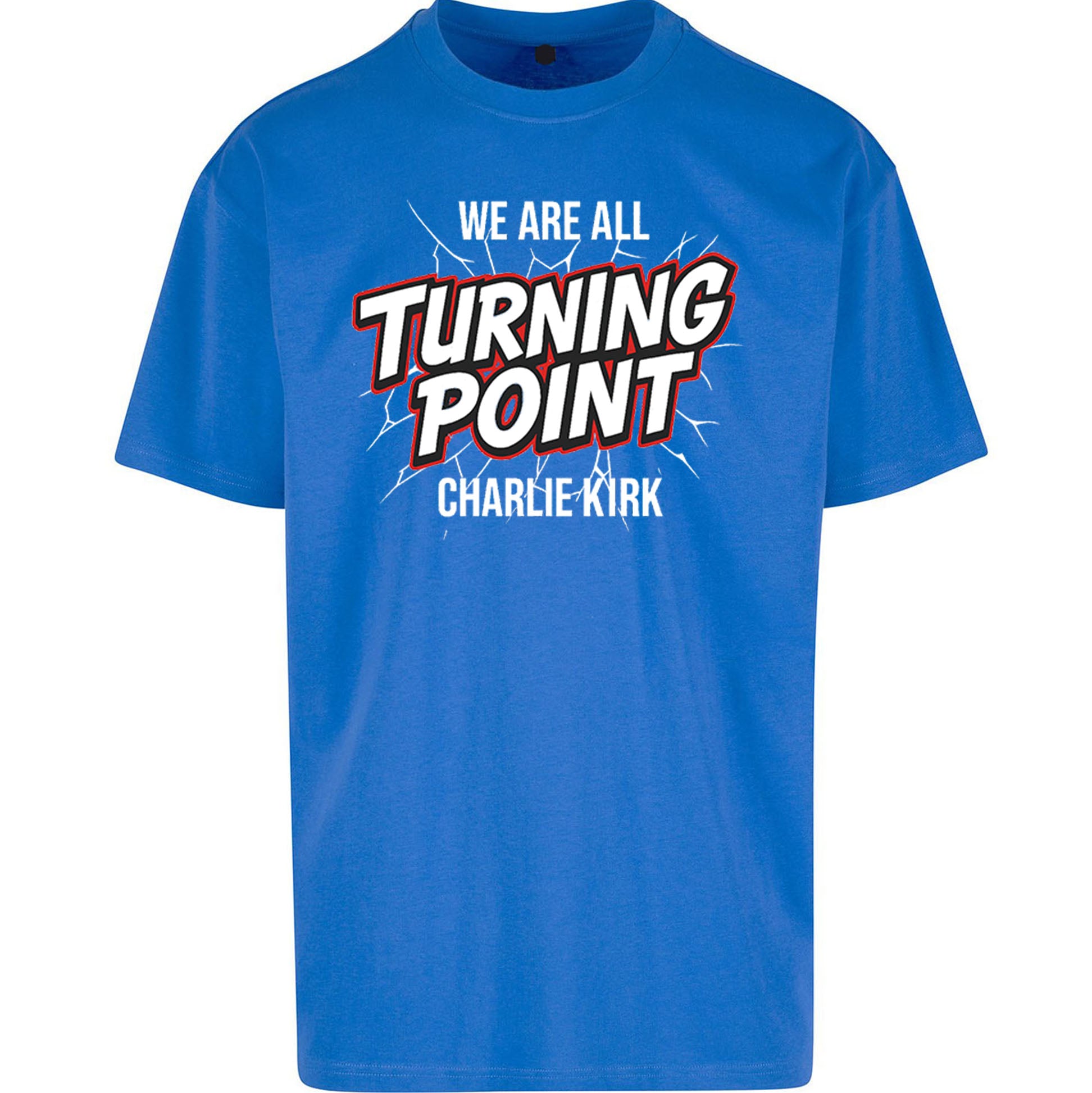 Turning Point Charlie Kirk Oversized T Shirt 