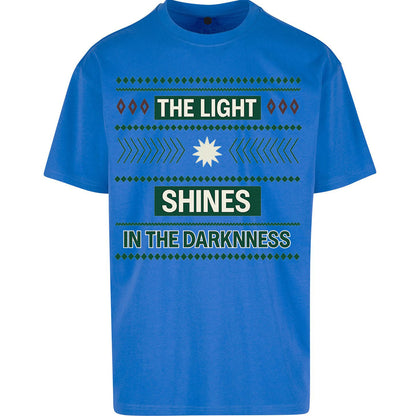 The Light Shines in the Darkness Oversized T Shirt