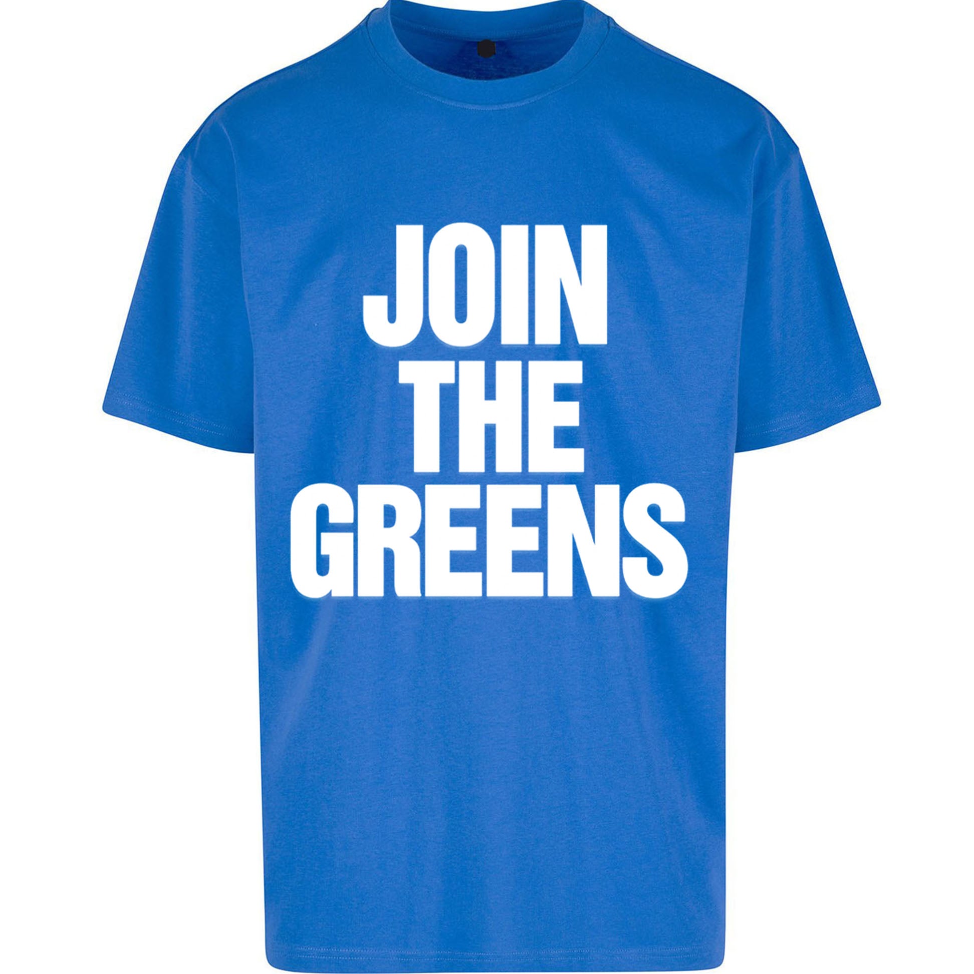 Green Party Join The Greens Oversized T Shirt 