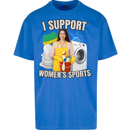 I Support Women's Sports Oversized T Shirt