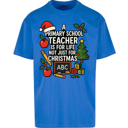 Primary School Teacher Christmas Oversized T Shirt