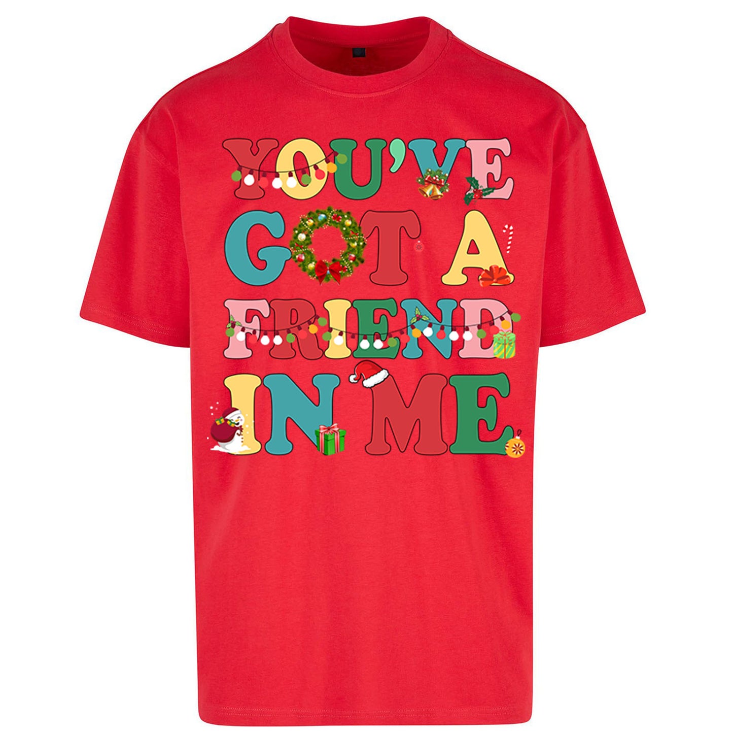 You’ve Got a Friend in Me Oversized T Shirt 