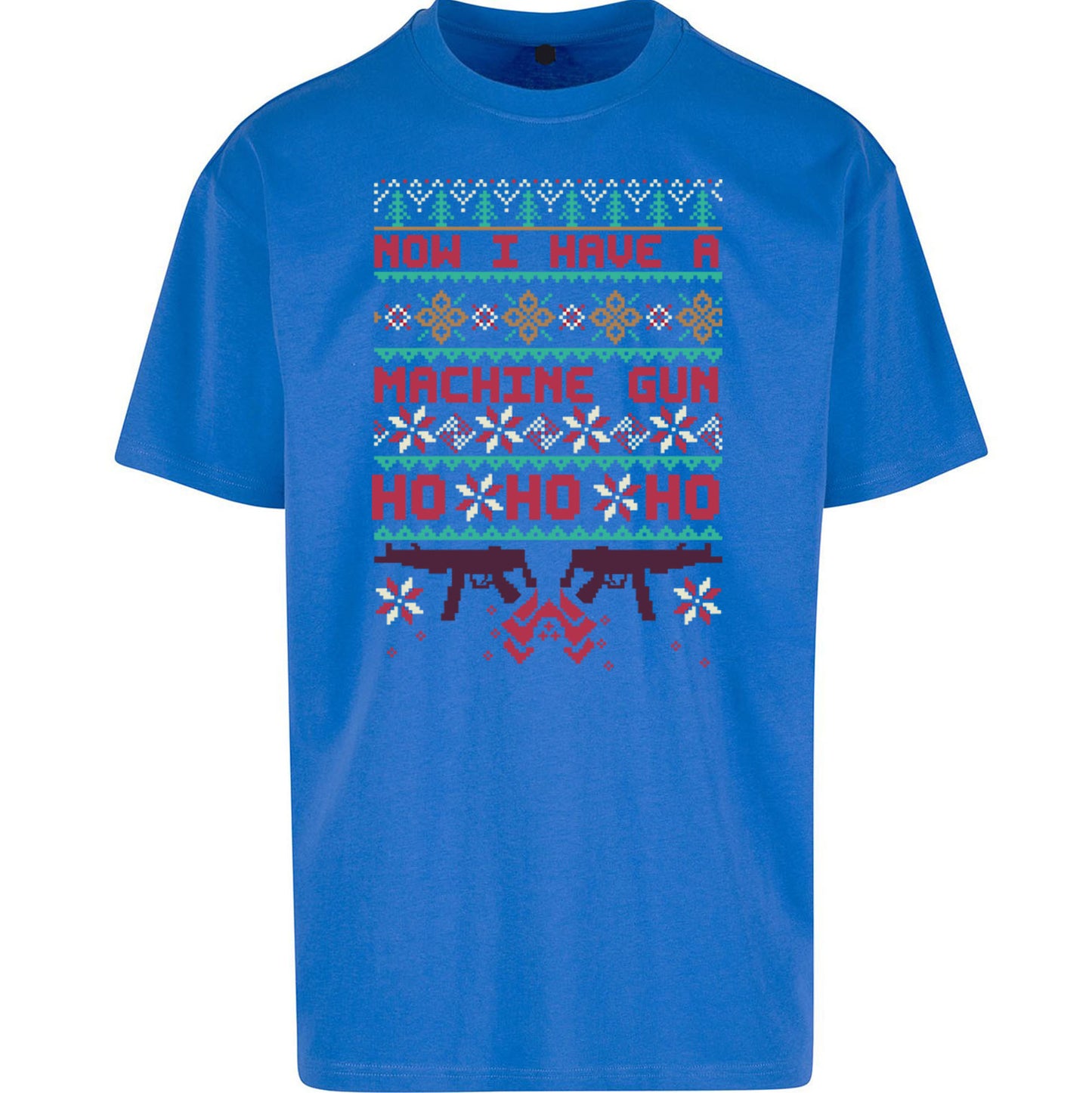 Now I Have A Machine Gun Christmas Oversized T Shirt