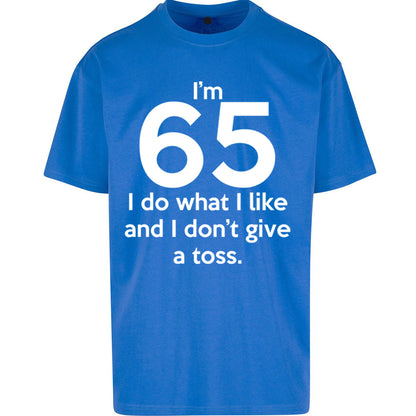 65th Birthday Oversized T Shirt 