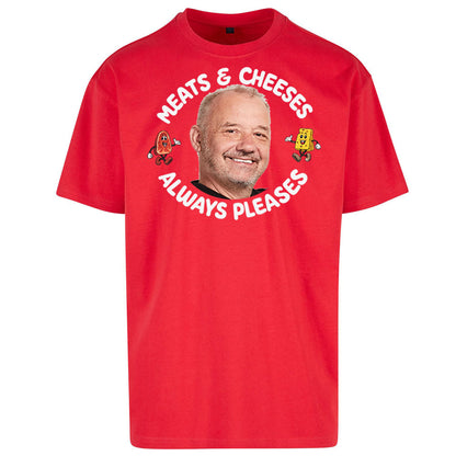 Meats And Cheeses Always Pleases Oversized T Shirt