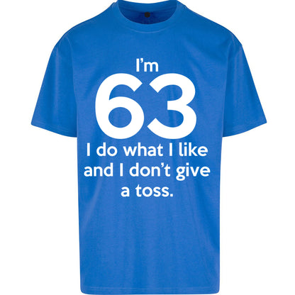 63rd Birthday Oversized T Shirt